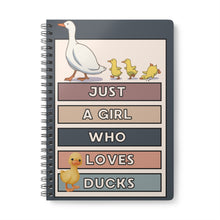 Load image into Gallery viewer, Just A Girl Who Loves Ducks - Wirebound  Softcover Notebook, A5