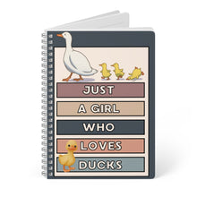 Load image into Gallery viewer, Just A Girl Who Loves Ducks - Wirebound  Softcover Notebook, A5