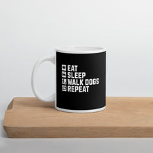 Load image into Gallery viewer, Dog Mug - Eat Sleep Dog Walk Repeat Coffee Mug
