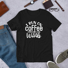 Load image into Gallery viewer, i run on coffee and cuss words Shirt | j and p hats 