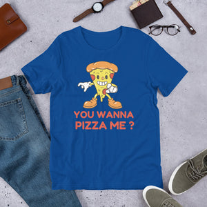 You Wanna Pizza Me T shirt - j and p hats 
